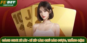 Cách chơi xì lát