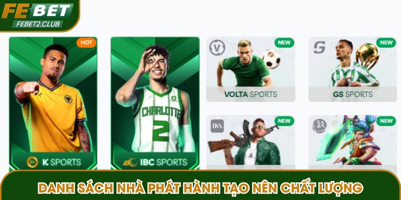 Danh sách nhà phát hành tạo nên chất lượng 