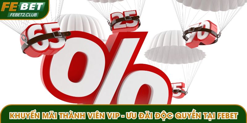 Khuyến mãi thành viên VIP